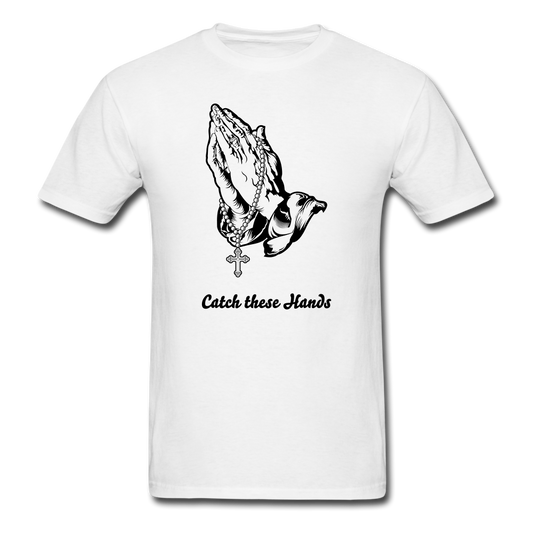Catch these Hands Tee - white